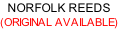 NORFOLK REEDS (ORIGINAL AVAILABLE)